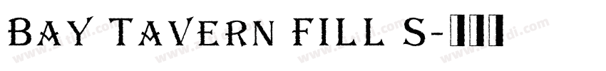 Bay Tavern FILL S字体转换